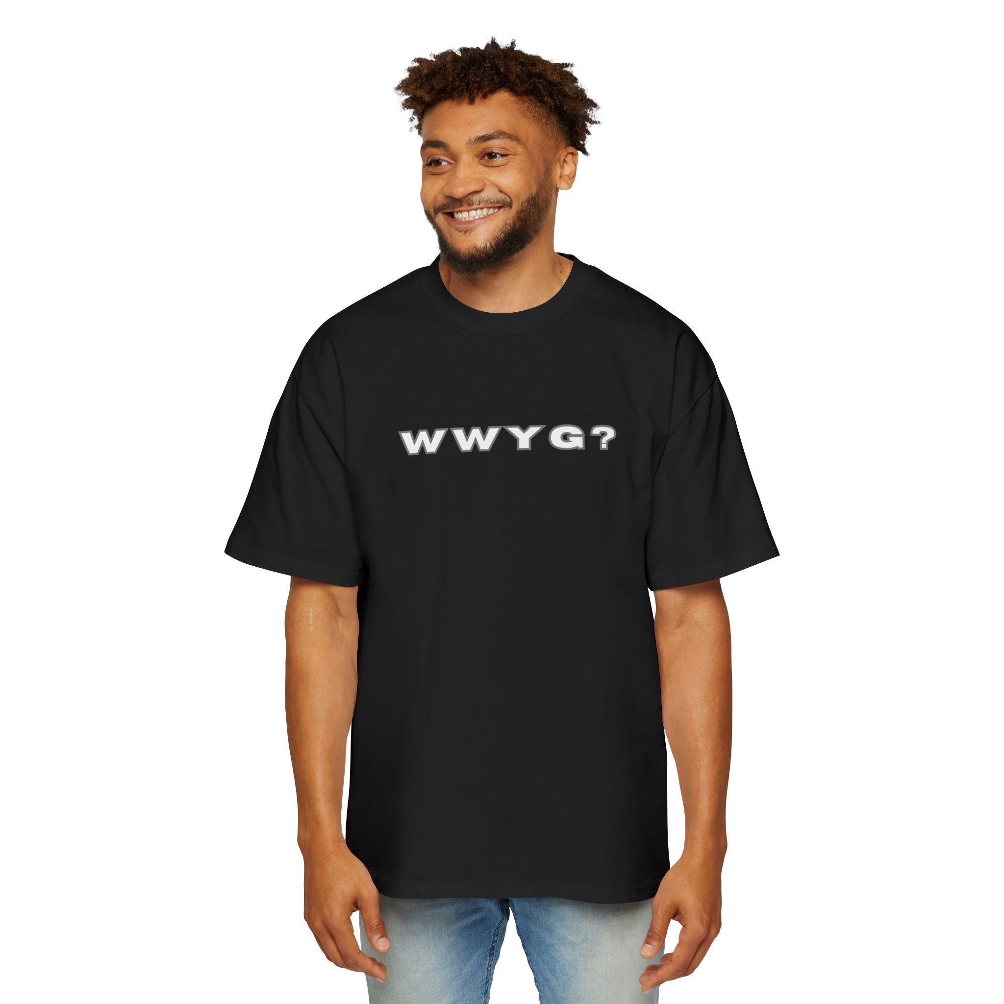 WWYG?